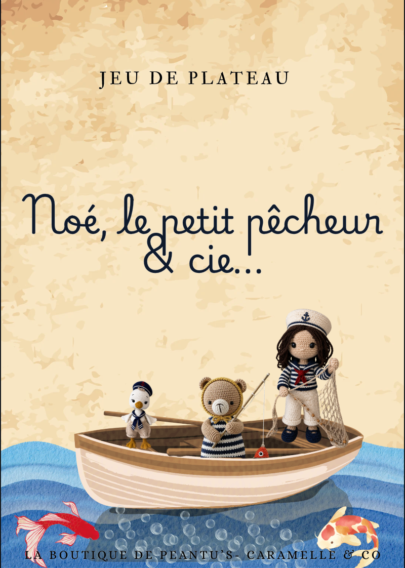 Noé, le petit pêcheur & Cie 🎣